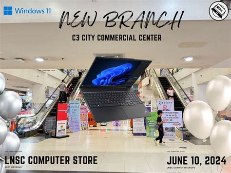 Grand Opening of LNSC Laptops, C3 City Commercial Center, Pagadian City ...