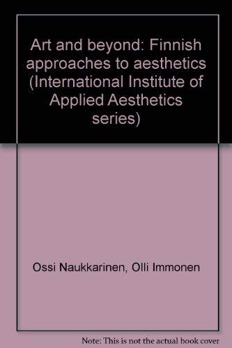 Buy Art and beyond: Finnish approaches to aesthetics (International ...