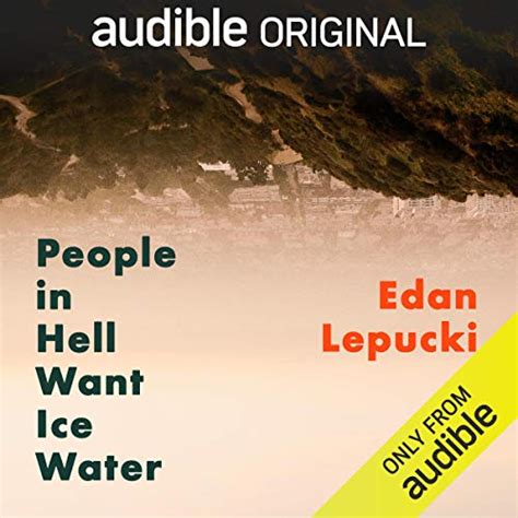 People in Hell Want Ice Water (Audio Download): Edan Lepucki, Dan ...