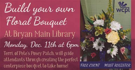 Build Your Own Floral Bouquet: Bryan Main Library, 107 E High St, Bryan ...