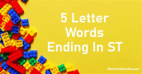5 Letter Words Ending In ST | Words To Describe