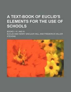 A Text-Book of Euclid's Elements for the Use of Schools; Books I.-VI ...