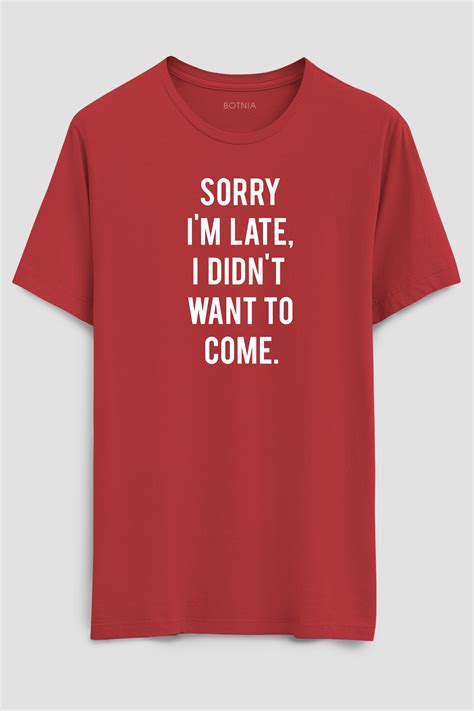 Shop Sorry I'M Late Printed Red Graphic T-Shirt Online - Botnia