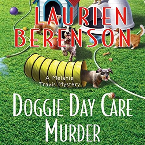 Doggie Day Care Murder: A Melanie Travis Mystery (Audio Download ...