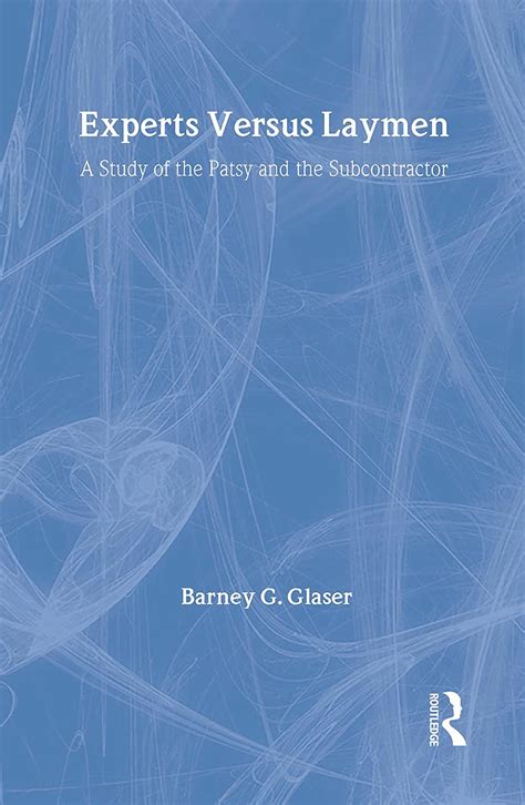 Buy Experts Versus Laymen: A Study of the Patsy and the Subcontractor ...