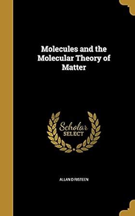 Buy Molecules and the Molecular Theory of Matter Book Online at Low ...