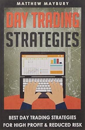 Day Trading Strategies: Best Day Trading Strategies for High Profit ...