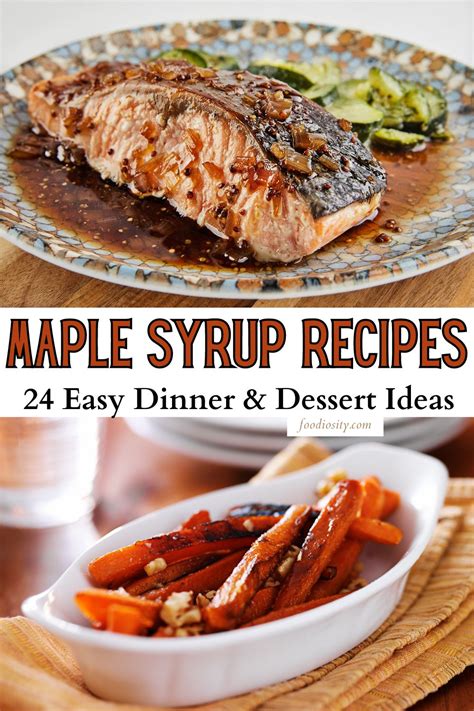 24 Maple Syrup Recipes - Easy Dinner & Dessert Ideas - Foodiosity