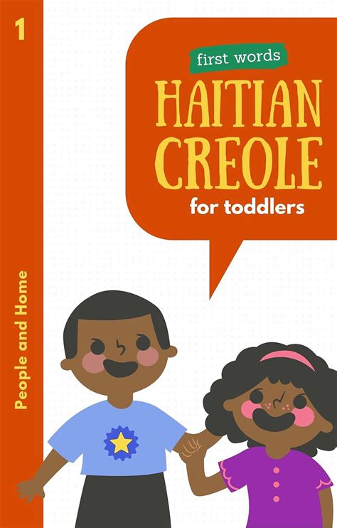 First Words: Haitian Creole for Toddlers (People and Home): Aprann ...