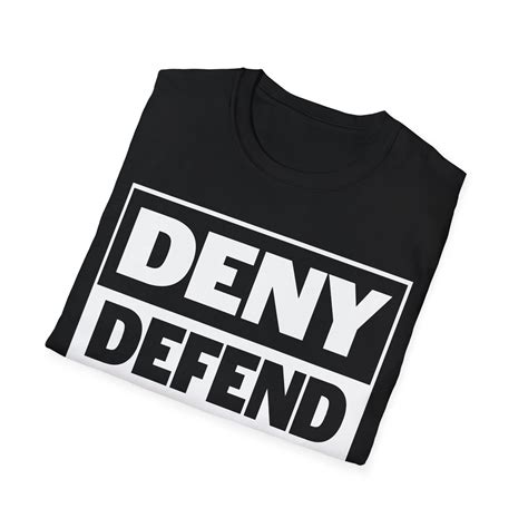 Deny Defend Depose Shirt - AshBubble