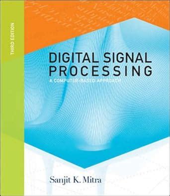 Digital Signal Processing : Mitra, Sanjit K.: Amazon.in: Books