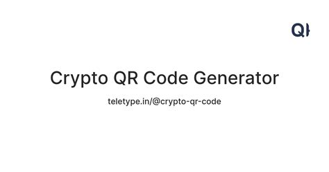 Crypto QR Code Generator — Teletype