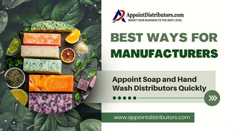 Best Ways for Manufacturers to Appoint Soap and Hand Wash Distributors ...