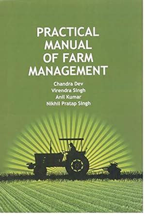 Practical Manual of Farm Management, Dev, Chandra, Virendra Singh, Anil ...