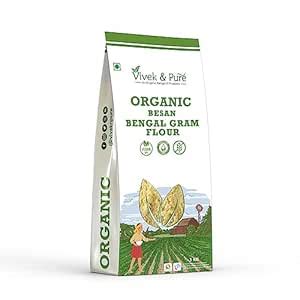 Vivek & Pure Organic Besan 1kg | Bengal Gram Flour r | Chana Dal Besan ...