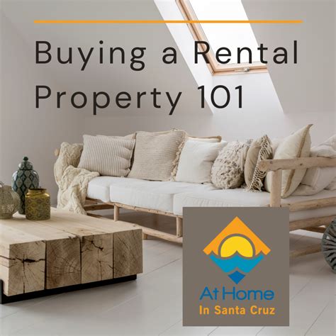 Buying a Rental Property 101 | athomeinsantacruz.com