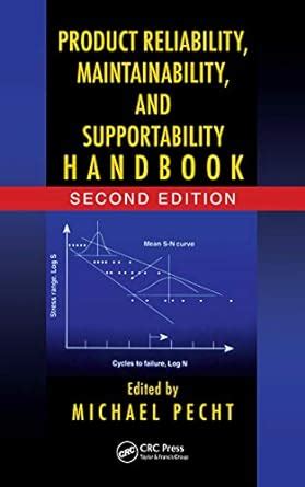 Product Reliability, Maintainability, and Supportability Handbook eBook ...