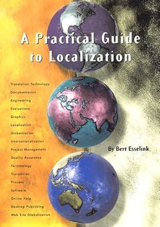 A Practical Guide to Localization (Language International World ...