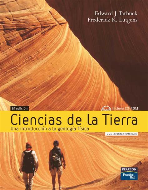 «Ciencias de la Tierra», una introducción a la geología física, Edward ...