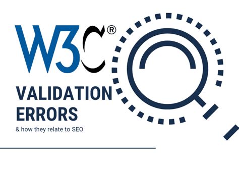 W3C Validation Errors and How They Relate to SEO - Business 2 Community