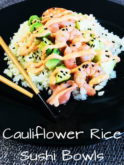 Cauliflower Rice Sushi Bowls Recipe