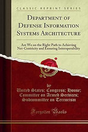 Department of Defense Information Systems Architecture: Are We on the ...