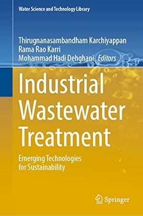 Industrial Wastewater Treatment: Emerging Technologies for ...