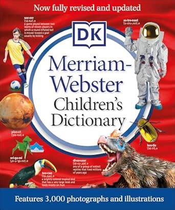 Merriam-Webster Children's Dictionary, New Edition: Features 3,000 ...