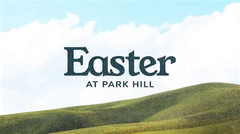 Easter Sunday - Park Hill Baptist Church