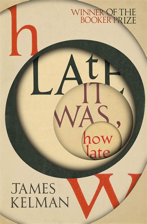 How Late It Was How Late: The classic BOOKER PRIZE winning novel eBook ...