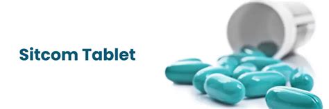 Sitcom Tablet - Comprehensive Guide on Uses & Benefits