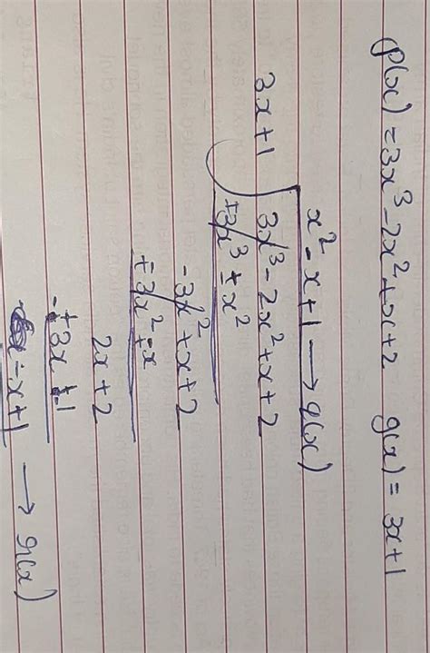 The remainder of 3x cube - 2x square +x+2 when divided by 3x +1 ...