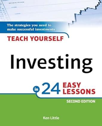 Buy Teach Yourself Investing in 24 Easy Lessons, 2nd Edition: The ...