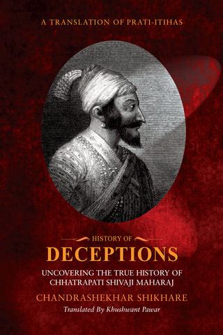 History of Deceptions - Uncovering The True History of Chhatrapati Shi ...