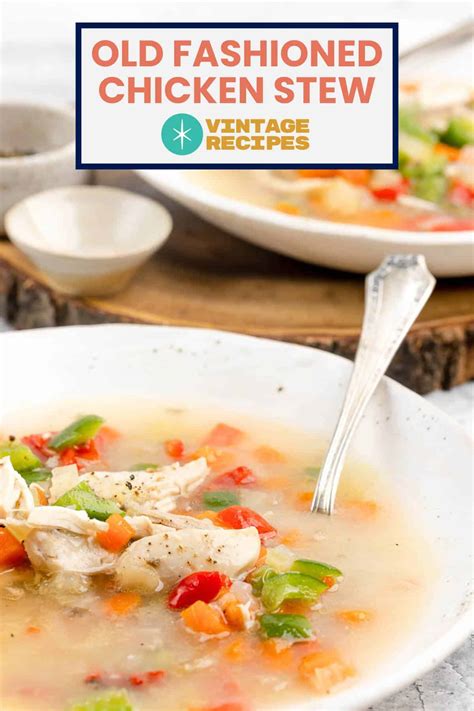 Old-Fashioned Southern Chicken Stew - Vintage Recipe