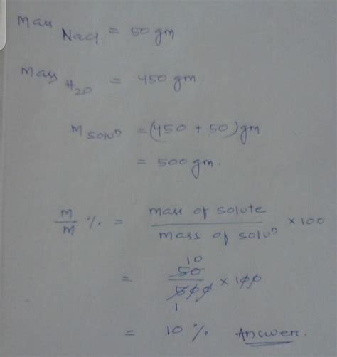 a solution contain 50g of salt in a 450g of water. Calculate in terms ...