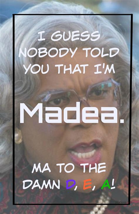 Madea Hilarious Quotes
