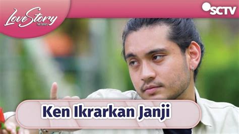 Ken Dan Maudy Berjanji Untuk Tidak Ada Orang Ketika | Love Story The ...