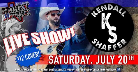 Kendall Shaffer - Live at Honkytonk Texas , HonkyTonk Texas, Silsbee ...