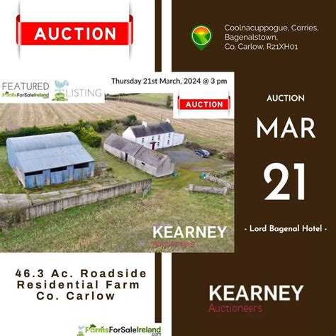 Public Auction 46.3 Ac. Roadside Residential Farm Co. Carlow Kearney ...