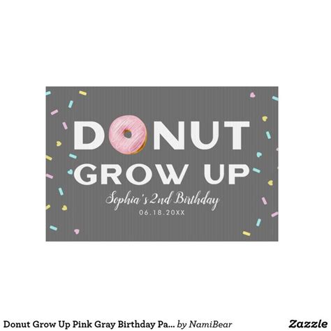 Donut Grow Up Pink Gray Birthday Party Sign | Zazzle | Party signs ...