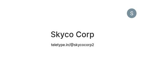 Skyco Corp — Teletype