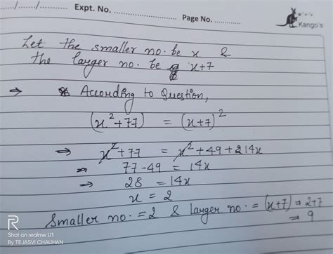 One number is 7 more than another and its square is 77 more than the ...