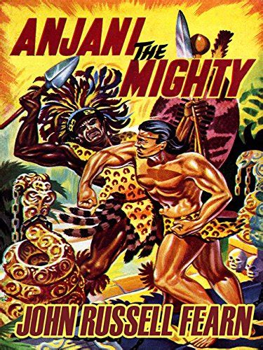 Anjani the Mighty: A Lost Race Novel (Anjani, Book 2) eBook : Fearn ...