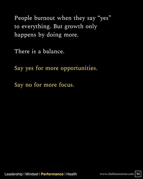 I see people bury themselves in "yesses" and it crushes their ...