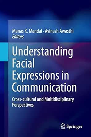 Understanding Facial Expressions in Communication: Cross-cultural and ...