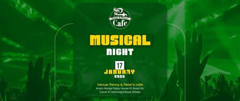 🎶 Musical Night at Penny & Peter’s Café 🎤, Anam Rangs Plaza, House # 61 ...