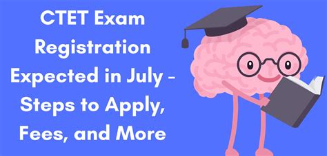 CTET Exam Registration Expected in July