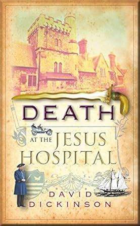 Death at the Jesus Hospital (Lord Francis Powerscourt Series Book 11 ...