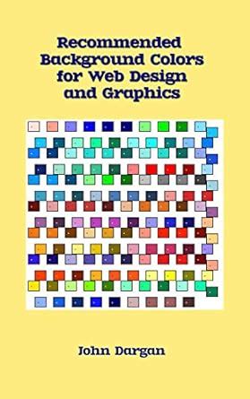 Recommended Background Colors for Web Design and Graphics eBook ...